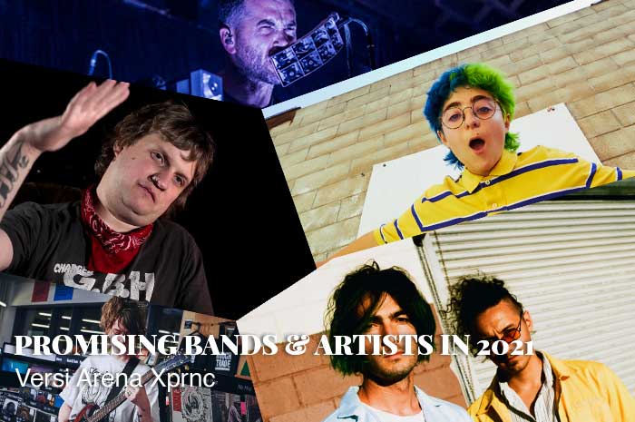 Promising Bands & Artist in 2021 Versi Arena Xprnc