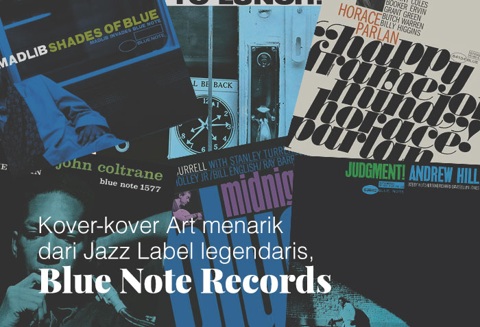 Sampul album menarik dari Jazz Label legendaris, Blue Note Records